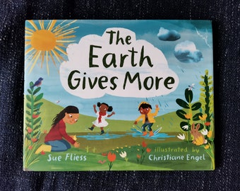 The Earth Gives More - Picture book signed by Illustrator Christiane Engel