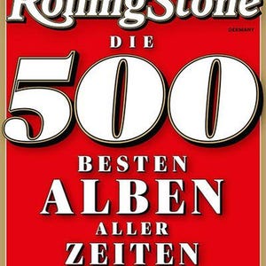May include: Rolling Stone magazine cover with a red background and the headline "DIE 500 BESTEN ALBEN ALLER ZEITEN." The magazine features Bruce Springsteen, Blur, and Pet Shop Boys. The text "DIE NEUE LISTE!" is also visible.