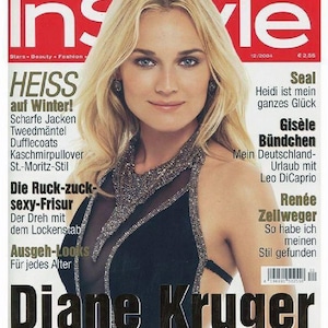 Puede incluir: El número de diciembre de 2004 de la revista InStyle con Diane Kruger en la portada. La portada muestra el logotipo de InStyle, varios titulares en alemán y una fotografía de una persona rubia con un top negro sin mangas con adornos plateados.
