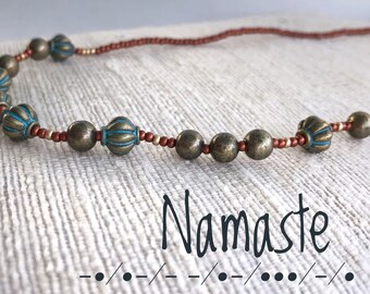 Namaste Necklace. Morse code necklace in boho Style with beads spelling out inspirational quote