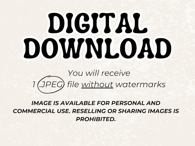 Pode incluir: Gr&aacute;fico de download digital com as palavras "DIGITAL DOWNLOAD" em uma fonte retr&ocirc;. O texto "You will receive 1 (.JPEG) file without watermarks" tamb&eacute;m est&aacute; presente. A imagem est&aacute; dispon&iacute;vel para uso pessoal e comercial.