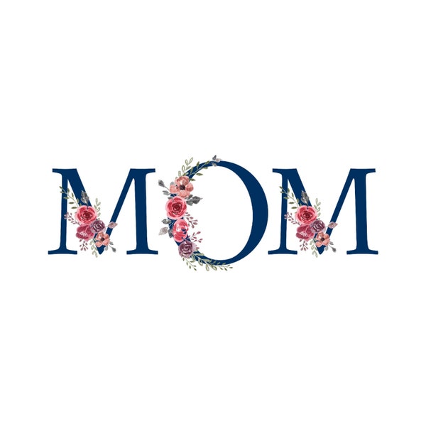 Floral Mom Typography SVG - Creative Mother’s Day Gift Files in Multiple Formats - Craft Your Personalized Mom Gift Today