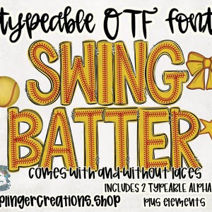 Peut inclure: Graphisme numérique avec les mots "SWING BATTER" dans une police jaune sur le thème du baseball avec des coutures rouges. Comprend une balle de baseball, un nœud et une étoile. Le texte indique "typeable OTF font!" et "comes with and without laces".