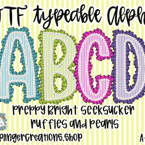 May include: A digital design featuring the letters A, B, C, and D in a preppy style. Each letter is outlined with ruffles and pearls, with a seersucker pattern inside. The design includes the text "OTF typeable Alpha" and "Preppy Bright Seeksucker Ruffles and Pearls."