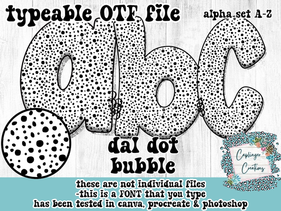 Typeable Images Dalmatian Dot Bubble Alpha FONT A-Z | TYPEABLE FONT - Etsy