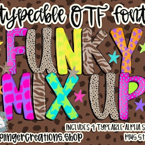 May include: A digital graphic featuring the words "FUNKY MIX UP" in a colorful, patterned font. The background is brown with a leopard print design. The image includes the text "typeable OTF font!" and "caplingercreations.shop".