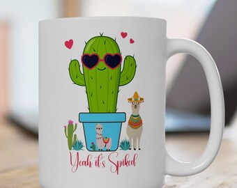 Yeah it's spiked Ceramic Mug,Cactus llama coffee mug,Tea mug,Christmas gift for cactus or llama lovers,Birthday gift,Cactus llama drinkware.