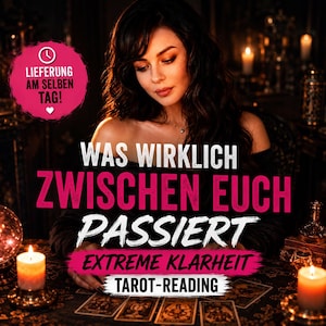 May include: A woman with dark hair looks down at tarot cards on a table. The image has text in German that reads "WAS WIRKLICH ZWISCHEN EUCH PASSIERT" and "EXTREME KLARHEIT TAROT-READING". Candles and a crystal ball are also visible.