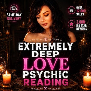 Könnte beinhalten: Ein Bild mit dem Text "EXTREMELY DEEP LOVE PSYCHIC READING" in Pink. Das Bild enthält auch den Text "SAME-DAY DELIVERY", "OVER 12.000 SALES" und "3.000 5.0 STAR REVIEWS". Eine Frau ist im Bild, mit Kerzen und Tarotkarten.