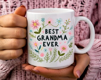 Best Grandma Ever Coffee mug 11oz / Pretty Grandma Gift / Granny Joy Mug / Grandma Essentials Mug / Grandma Comfort Mug / Grandma Coffee Mug