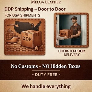 May include: A promotional image for Meloa Leather. The image features the company logo, text, and illustrations. The text includes "DDP Shipping - Door to Door" and "No Customs - NO Hidden Taxes". The image also shows a delivery person.