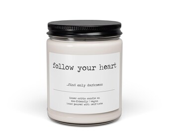 vela "sigue tu corazón, solo encontrarás oscuridad" / vela de humor negro, regalo estético triste, regalo de broma para ella, vela gótica de soja, desmotivacional