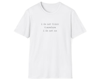 i do not think therefore i do not am | funny existential shirt cute raccoon sad mental health gift gen z meme humor unisex anxiety t shirt