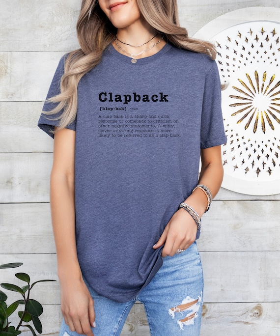 Clapback Slang, Definition T-shirt, Gen X-Y-Z, Statement Tee