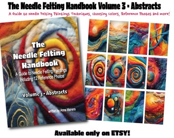 The Needle Felting Handbook Volume 3 Abstract scritti da Anne Manera