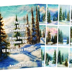 Puede incluir: Una portada de libro titulada "The Needle Felting Handbook Pine Trees Volume 50" con 12 fotos de referencia. La portada presenta un paisaje invernal con nieve y pinos. También es visible el nombre de la artista, Anne Manera.
