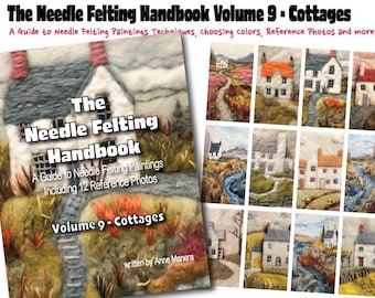 Le manuel de feutrage à l'aiguille Volume 9 Cottages écrit par Anne Manera