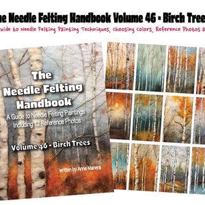 Op de afbeelding: Het naaldvilten handboek volume 46 - berkenbomen, een gids voor naaldvilten schilderijen, inclusief 12 referentiefoto's. Geschreven door Anne Manera.