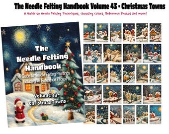 The Needle Felting Handbook Volume 43 Città di Natale scritto da Anne Manera
