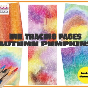 Puede incluir: Una colección de páginas de trazado de tinta coloridas con diseños de calabazas otoñales. Las páginas presentan fondos de acuarela en tonos naranja, rosa, morado y azul, con contornos blancos de calabazas y elementos florales. Se muestra el texto "INK TRACING PAGES AUTUMN PUMPKINS".