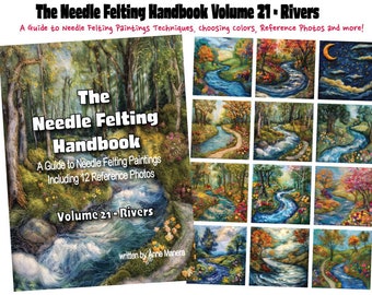 The Needle Felting Handbook Volume 21  Rivers  written by Anne Manera