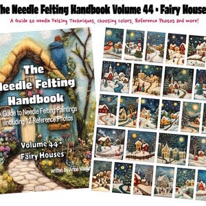 May include: The Needle Felting Handbook Volume 44: Fairy Houses, a guide to needle felting paintings with 12 reference photos. The cover features a blue fairy house with a path leading to it, surrounded by flowers and greenery.