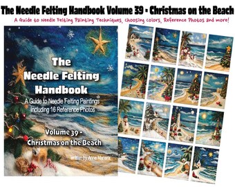 The Needle Felting Handbook Volume 39 Natale sulla spiaggia scritto da Anne Manera