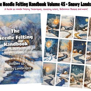 Op de afbeelding: Het naaldvilten handboek volume 45: Sneeuwlandschappen, een gids voor naaldvilten schilderijen met 12 referentiefoto's. De omslag toont een sneeuwlandschap met een brug over een beek.