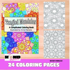 Tangled Mandalas A Complicated Coloring Book  illustrated by Anne Manera Instant Download