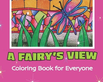 A Fairy's View Coloring Book for Everyone  illustrated by Anne ManeraInstant Download