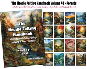 The Needle Felting Handbook Volume 42 Forests written by Anne Manera