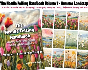 The Needle Felting Handbook Volume 7 Summer  Landscapes written by Anne Manera