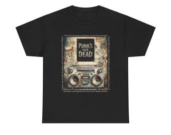 May include: Black t-shirt featuring a graphic of a vintage boombox with the text "PUNK'S NOT DEAD." Surrounding the boombox are phrases like "Defiant and disenchanted youth rebelling against the system" and "Punk with its legacy of rebellion hope and defiance lives on."