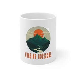 Chasing Horizons Ceramic Coffee Cup, Adventure Mug, Gift for Nature Lovers, Hiking Coffee Mug, Motivational Drinkware, Travel Mug