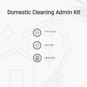 May include: A graphic for a Domestic Cleaning Admin Kit. The image features a house outline with icons for invoices, quotes, and a tracker. The text is in a clean, modern font, and the overall design is minimalist with a white background.