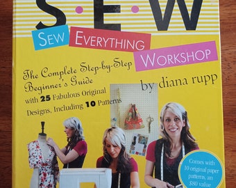 SEW EVERYTHING WORKSHOP book with 10 beginner sewing patterns/step by step beginner guide for sewing clothes/bags Diana Rupp sewing tutorial