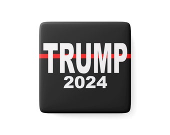 TRUMP 2024 Red Line Support Firefighters Porcelain Magnet Square