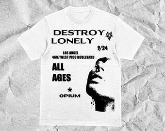 Destroy Lonely T-shirt - Opium Tee - Streetwear - Opium Merch
