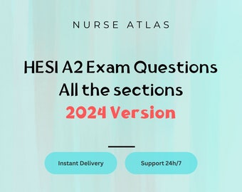 HESI A2 Exam Questions All the sections 2024