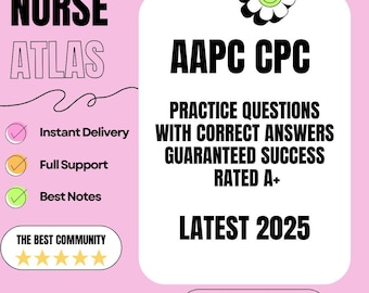 AAPC CPC Practice Questions With Correct Answers Guaranteed Success Rated A+