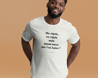 T-shirt unisexe - On rigole, on rigole