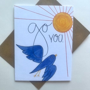 Go You-wenskaart, feestkaart, trots op je, You Did It-kaart, Sunshine and Bluebird-kaart, trots op je, geef niet op