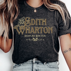 Edith Wharton Book Club T-Shirt: Book Lovers Literary Tee