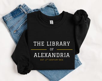 Die Bibliothek von Alexandria Sweatshirt - Geschichtsbewusstes Weihnachtsgeschenk Shirt