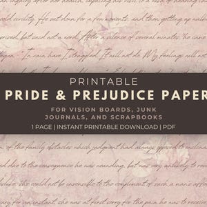 Pride and Prejudice Printable Paper for Junk Journals, Collages, Art Projects, Book Reports, Scrapbooks - Jane Austen Gift - Printable PDF