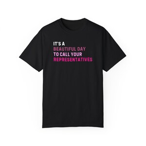 Rufen Sie Ihre Vertreter an Shirt: Politischer Aktivist Unisex T-Shirt Bild 2