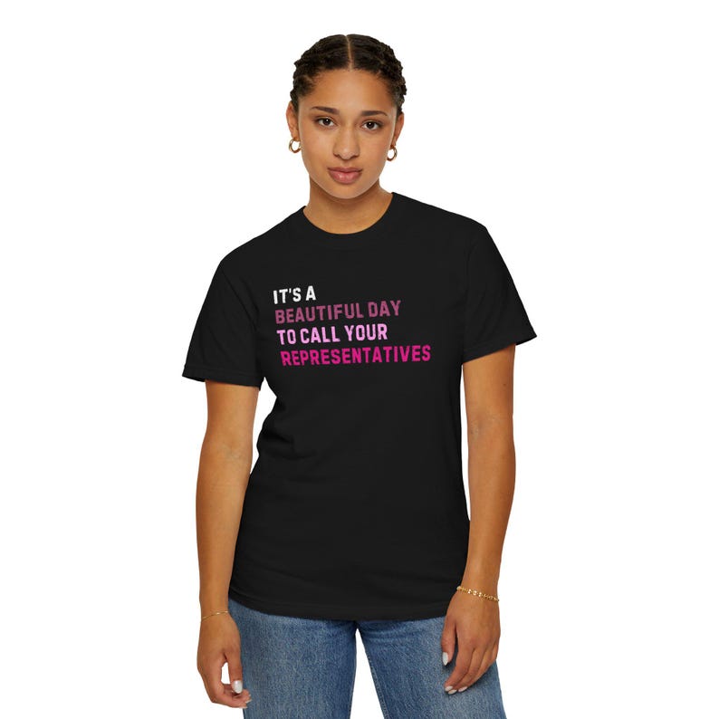 Rufen Sie Ihre Vertreter an Shirt: Politischer Aktivist Unisex T-Shirt Bild 5