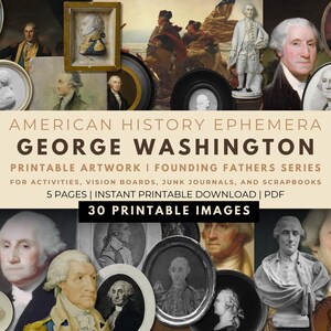 Może przedstawiać: Kolekcja zdjęć George'a Washingtona, w tym portrety i rzeźby. Obraz zawiera tekst, który brzmi "American History Ephemera George Washington" i "Printable Artwork I Founding Fathers Series".