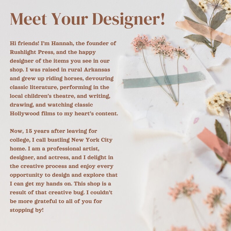 May include: Text on a cream-colored background reads "Meet Your Designer!" with a message from Hannah, the founder of Rushlight Press. The text is accompanied by dried flowers and decorative tape.