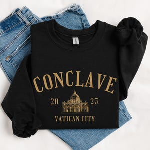 Conclave 2025 Sweatshirt: Vatican City Catholic Gift